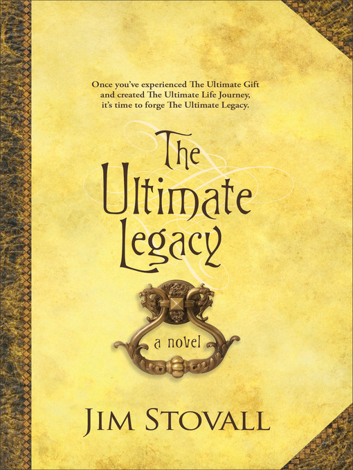 Title details for The Ultimate Legacy by Jim Stovall - Available
